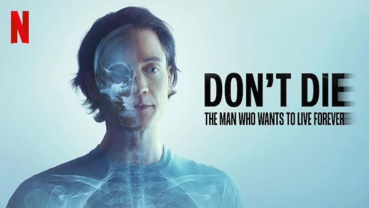فيلم Don’t Die: The Man Who Wants to Live Forever 2025 مترجم كامل اون لاين HD
