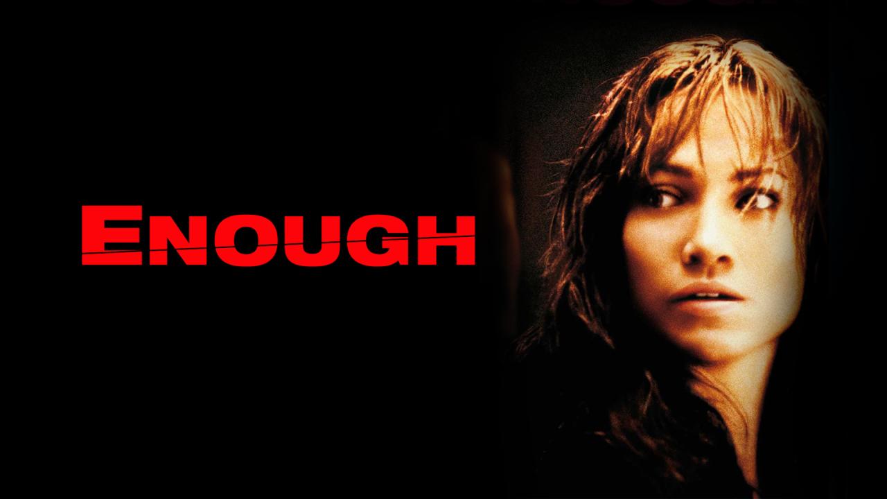 فيلم Enough 2002 مترجم كامل اون لاين HD