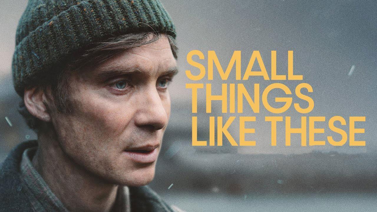 فيلم Small Things Like These 2024 مترجم اون لاين HD