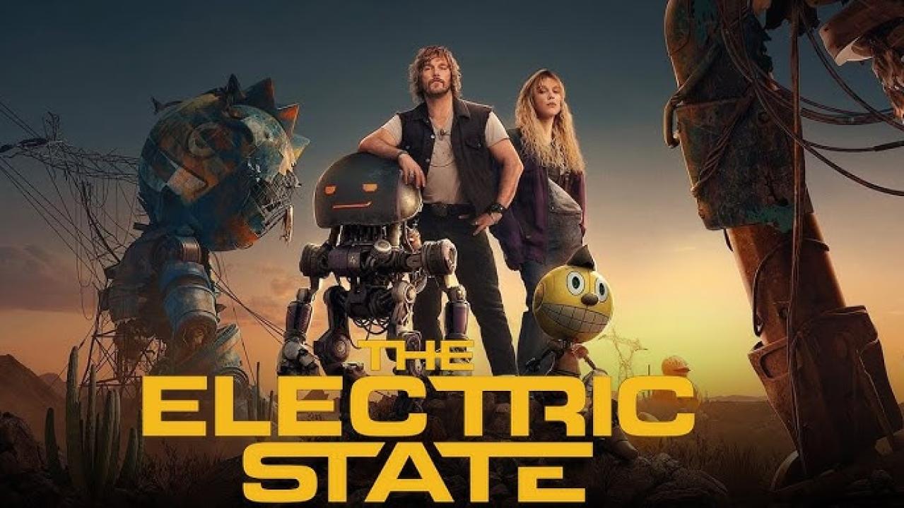 فيلم The Electric State 2025 مترجم اون لاين HD