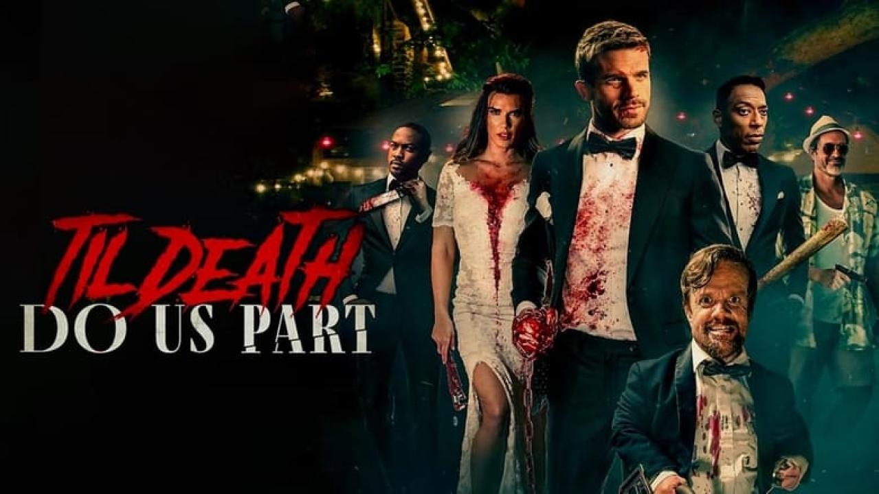 فيلم Til Death Do Us Part 2023 مترجم كامل اون لاين HD