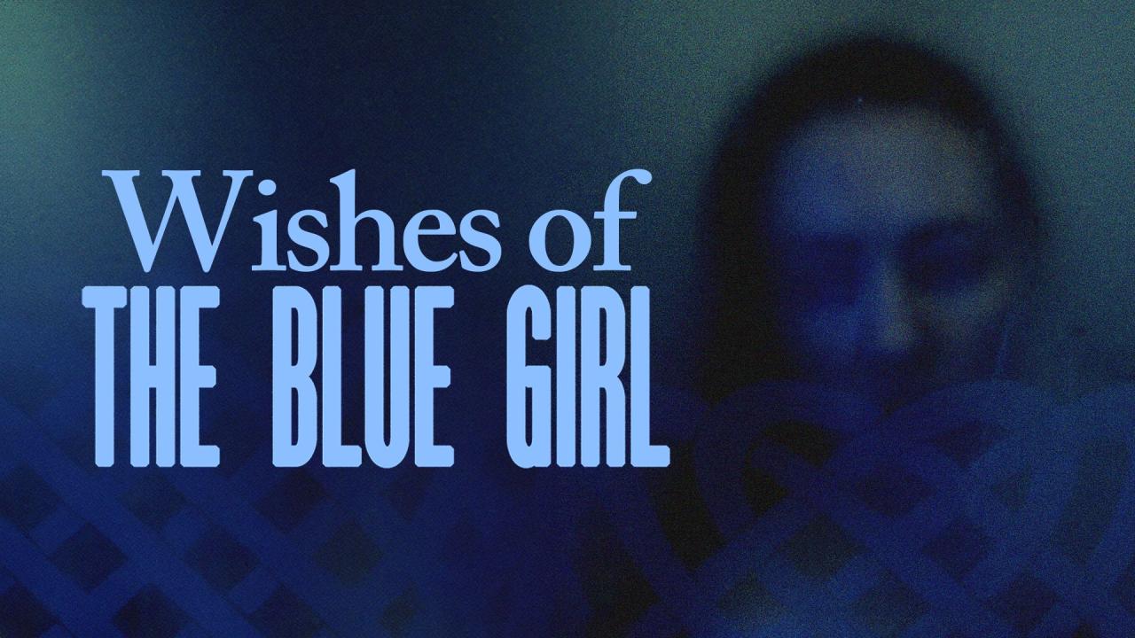 فيلم Wishes of the Blue Girl 2024 مترجم كامل اون لاين HD