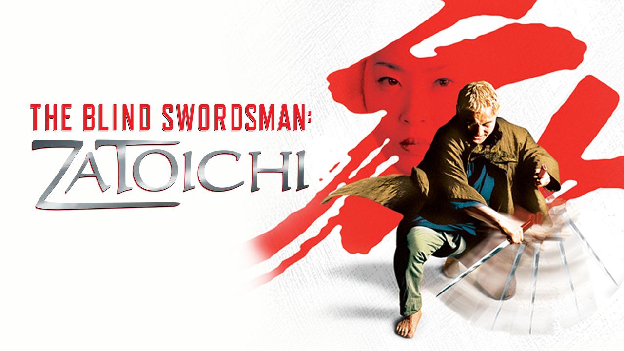 فيلم The Blind Swordsman Zatoichi 2003 مترجم كامل اون لاين HD