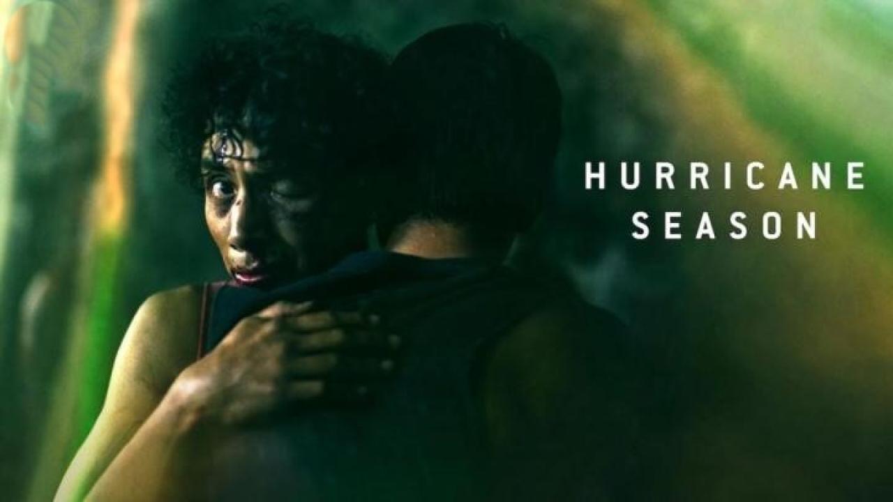 فيلم Hurricane Season 2023 مترجم كامل اون لاين HD