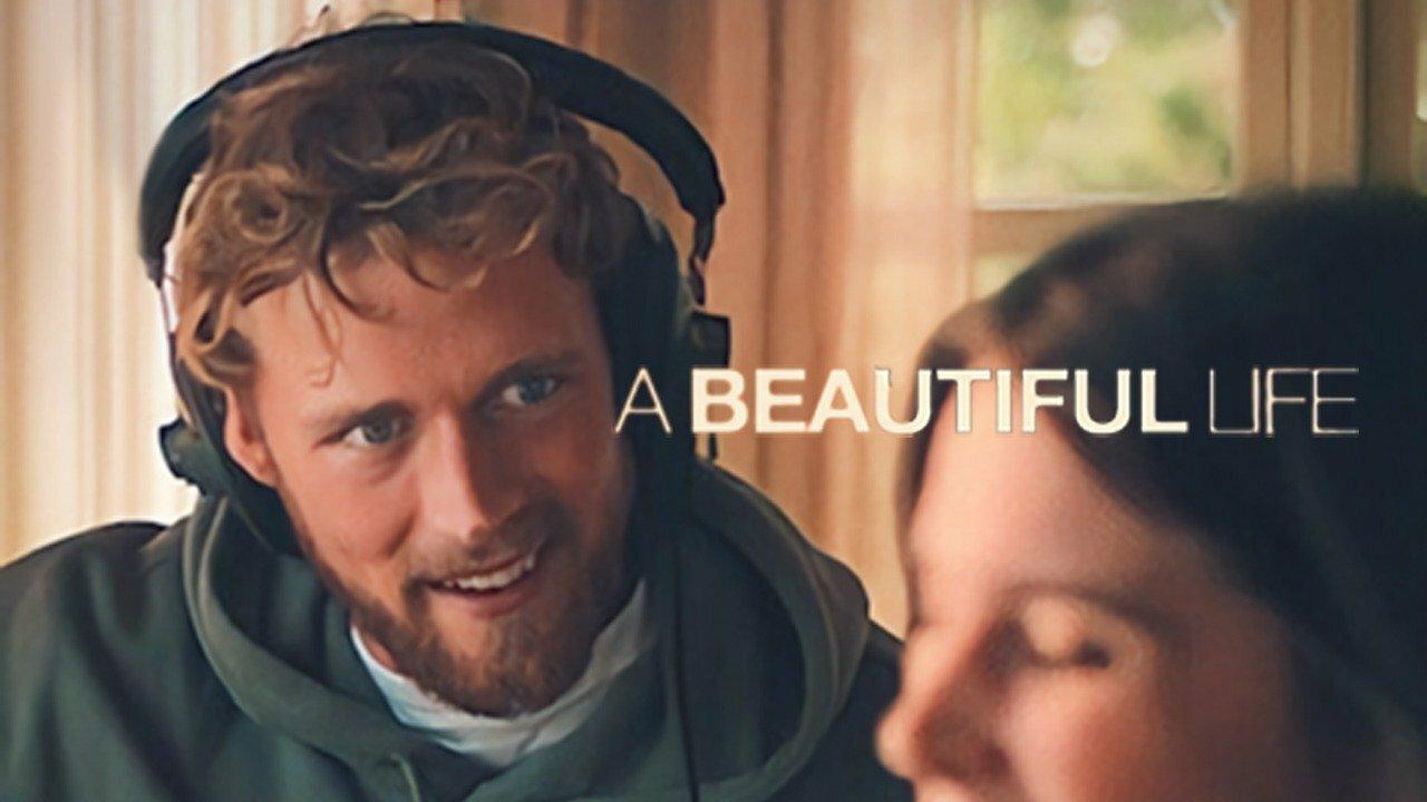 فيلم A Beautiful Life 2023 مترجم كامل اون لاين HD